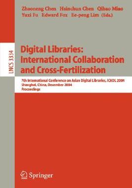 【预订】Digital Libraries: International Collaboration and Cross-Fertilization