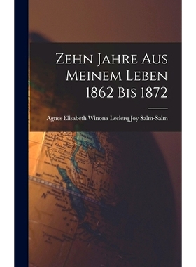 预订 Zehn Jahre aus Meinem Leben 1862 bis 1872: 9781017525618