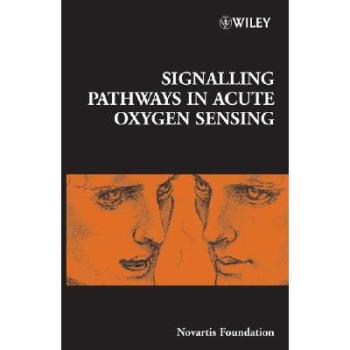 【预订】Novartis Foundation Symposium 272 - Signalling Pathways in Acute Oxygen Sensing