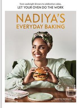 预订 Nadiya’s Everyday Baking: From Weeknight Dinners to Celebration Cakes, Let Your Oven Do the WorkNadiya 的日常烘焙