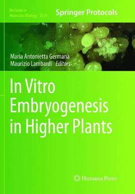 预订 In Vitro Embryogenesis in Higher Plants