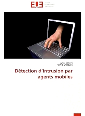 预订 Detection D Intrusion Par Agents Mobiles = Da(c)Tection D Intrusion Par Agents Mobiles: 9783838182742