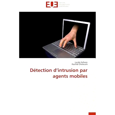 预订 Detection D Intrusion Par Agents Mobiles = Da(c)Tection D Intrusion Par Agents Mobiles: 9783838182742