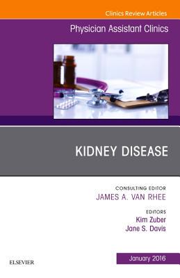 【预订】Kidney Disease, An Issue of Physician Assistant Clinics