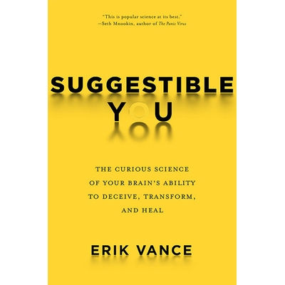 预订 Suggestible You: Placebos. False Memories, Hypnosis and the Power of Your Astonishing Brain: 9781426217890