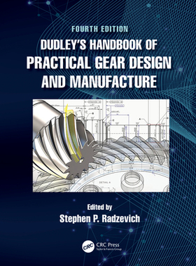 【预订】Dudley’s Handbook of Practical Gear Design and Manufacture 9780367649029
