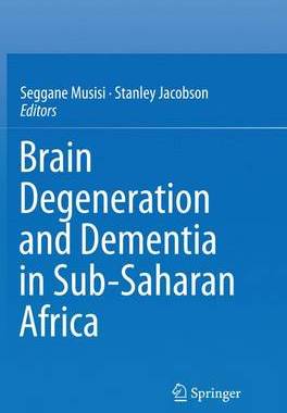 【预订】Brain Degeneration and Dementia in Sub-Saharan Africa