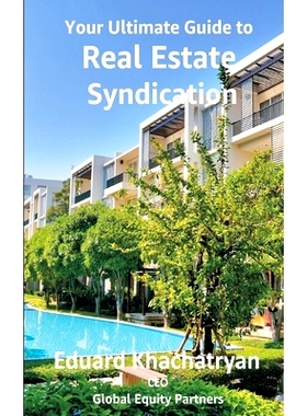 预订 Your Ultimate Guide to Real Estate Syndication: 9798506902898