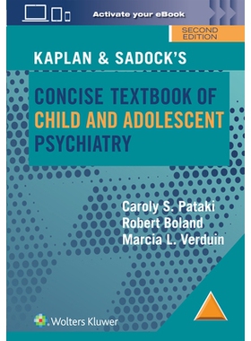 预订 Kaplan & Sadock’s Concise Textbook of Child and Adolescent Psychiatry Kaplan和Sadock临床精神病学简明教程: 97819752