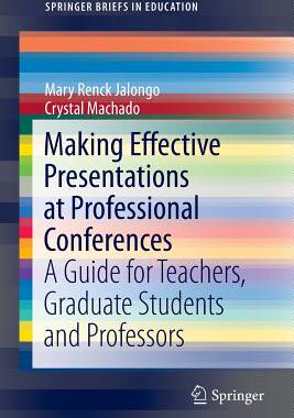 【预订】Making Effective Presentations at Professional Conferences