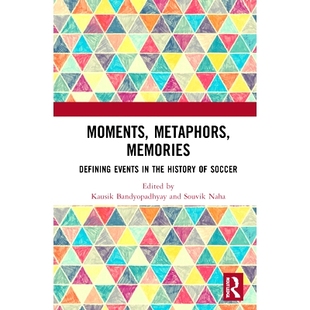 決定性事件 瞬間 預訂 Events Soccer the Moments Memories Metaphors 記憶：足球史上 9780 隱喻 Defining History