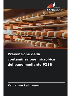 预订 Prevenzione della contaminazione microbica del pane mediante PZSB: 9786209361043