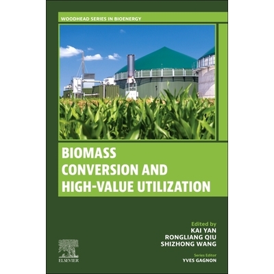预订 Biomass Conversion and High-Value Utilization 生物质转化与高值利用: 9780443333392