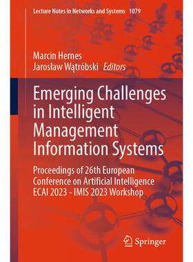 预订 Emerging Challenges in Intelligent Management Information Systems Proceedings of 26th European Conference on Arti