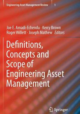 【预订】Definitions, Concepts and Scope of Engineering Asset Management