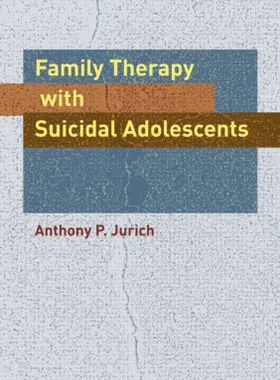 【预订】Family Therapy with Suicidal Adolescents