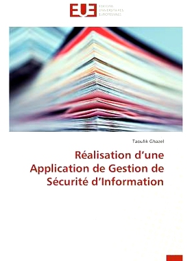 预订 Realisation D Une Application de Gestion de Securite D Information: 9783838181110