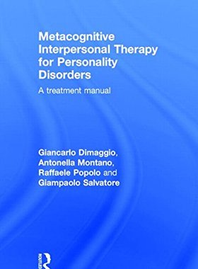 【预订】Metacognitive Interpersonal Therapy for Personality Disorders