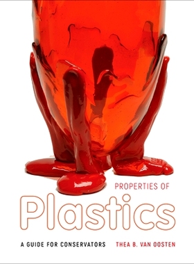 预订 Properties of Plastics: A Guide for Conservators 塑料的特性：保守派指南: 9781606066935