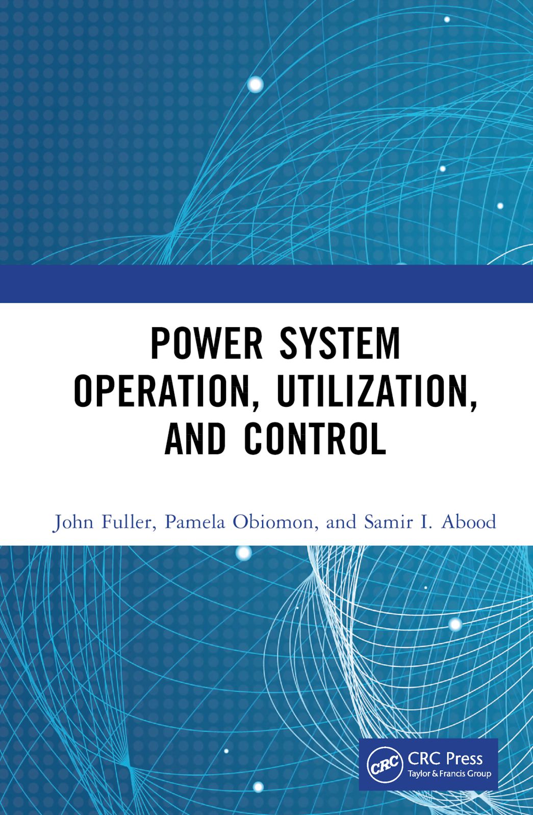 【预订】Power System Operation, Utilization, and Control 9781032277455