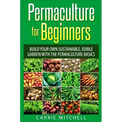 预订 Permaculture for Beginners: 9781508708803