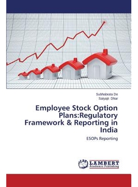 预订 Employee Stock Option Plans: Regulatory Framework & Reporting in India: 9783659505454