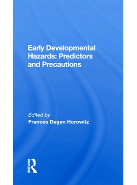 预订 Early Developmental Hazards: Predictors And Precautions 早期发育危害：预测因素和注意事项: 9780367170844