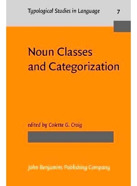 预订 Noun Classes and Categorization. Proceedings of a symposium on categorization and noun classification, Eugene, Oreg