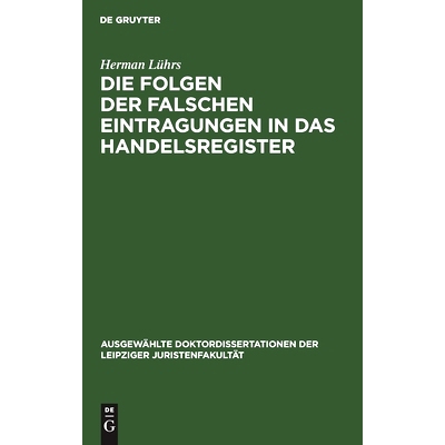 预订 Die Folgen der falschen Eintragungen in das Handelsregister: 9783112515754