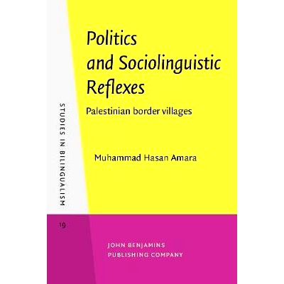 预订 Politics and Sociolinguistic Reflexes. Palestinian border villages.: 9789027241283
