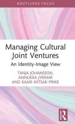 [预订]Managing Cultural Joint Ventures 9780367222260 书籍/杂志/报纸 艺术类原版书 原图主图