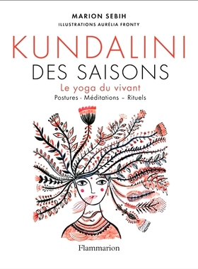 预订 Kundalini des saisons : le yoga du vivant : postures, méditations, rituels 季节昆达里尼：生命瑜伽：姿势、冥想、仪