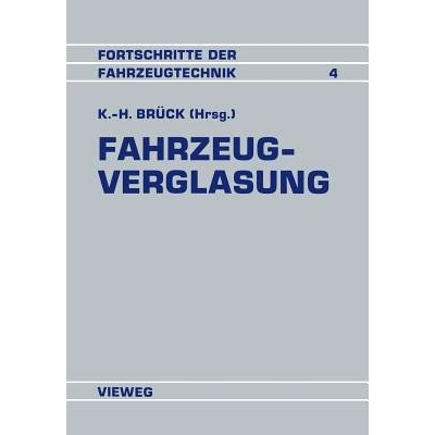 预订 Fahrzeugverglasung: Entwicklung · Techniken · Tendenzen Referate der Fachtagung Fahrzeugverglasung: 9783528063702
