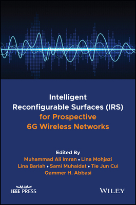 【预订】Intelligent Reconfigurable Surfaces (Irs) for Prospective 6G Wireles 9781119875253