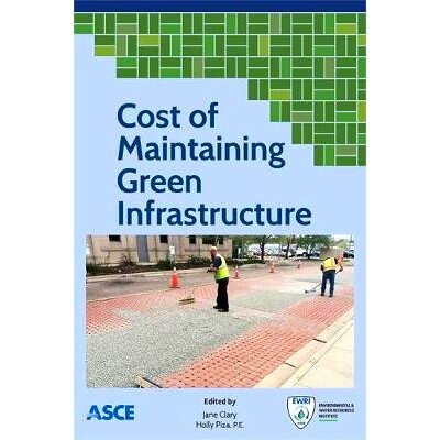 预订 Cost of Maintaining Green Infrastructure 维护绿色基础设施的成本: 9780784414897