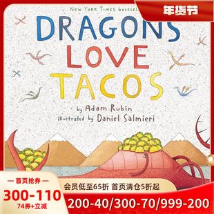 现货英文原版 喷火龙来了 纽约时报畅销书 精装绘本 爱吃玉米饼的龙 Dragons Love Tacos Adam Rubin & Daniel Salmieri