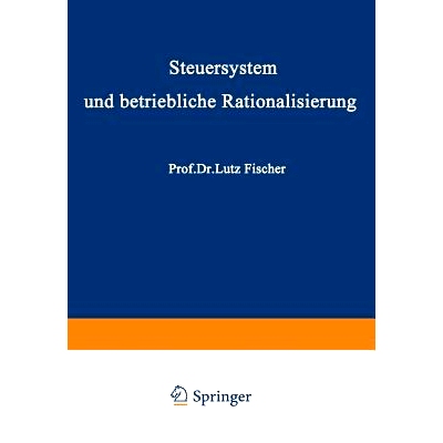 预订 Steuersystem und betriebliche Rationalisierung: 9783322979254