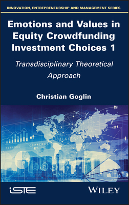 【预订】Emotions And Values In Equity Crowdfunding Investment Choices 1 - Transdisciplinary Th 9781786306333