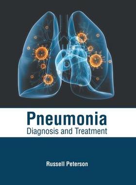 [预订]Pneumonia: Diagnosis and Treatment 9781632418623