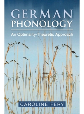 预订 German Phonology: An Optimality-Theoretic Approach 德国音韵学：一种*论方法: 9781009277969