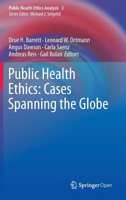 【预订】Public Health Ethics: Cases Spanning the Globe-封面