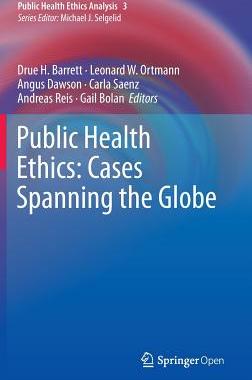 【预订】Public Health Ethics: Cases Spanning the Globe