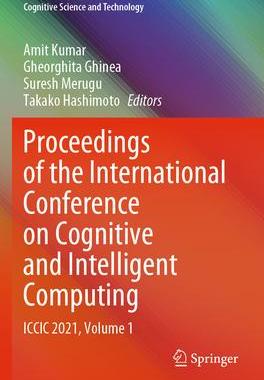 [预订]Proceedings of the International Conference on Cognitive and Intelligent Computing: ICCIC 2021, Volu 9789811923524