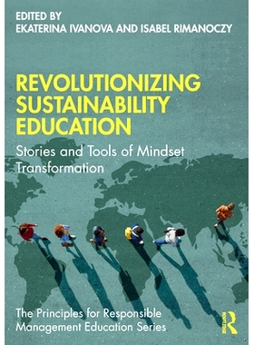 预订 Revolutionizing Sustainability Education: Stories and Tools of Mindset Transformation 革新可持续发展教育：心态转变