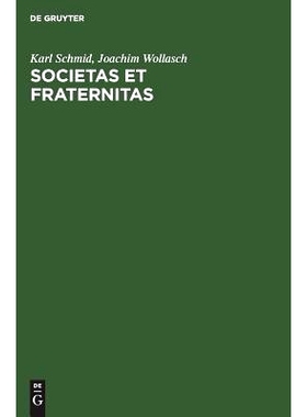预订 Societas et Fraternitas: Begründung eines kommentierten Quellenwerkes zur Erforschung der Personen und Personengru