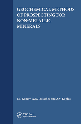 【预订】Geochemical Methods of Prospecting for Non-Metallic Minerals