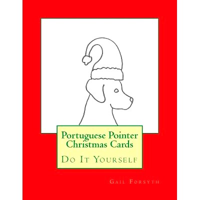 预订 Portuguese Pointer Christmas Cards: Do It Yourself: 9781519253712