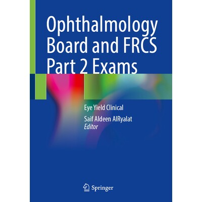 预订 Ophthalmology Board and FRCS Part 2 Exams Eye Yield Clinical 眼科委员会与皇家外科医师学会会员 第2部分 考试：眼睛收