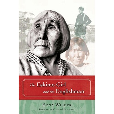 预订 The Eskimo Girl and the Englishman: 9781602230156