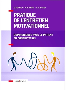 预订 Pratique de l’entretien motivationnel : communiquer avec le patient en consultation 动机访谈实践：与患者咨询沟通: